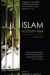 Islam in South Asia in Practice