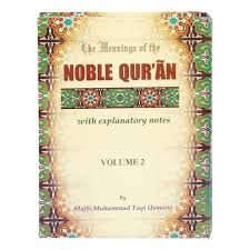 The Meaning of the Noble Quran: with explanatory notes Volume 2