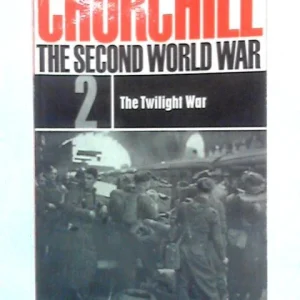 The Second World War 2. The Twilight War