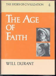 The Age of Faith: The Story of Civilization IV