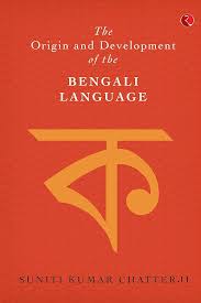 The Origin and Development of the Bengali Language