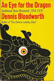An Eye for the Dragon: South-East Asia Observed 1954-73