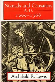 Nomads and Crusaders: A.D. 1000-1368