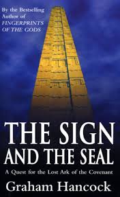 The Sign and the Seal: A Quest for the Lost Ark of the Covenant