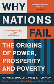 Why ​Nations Fail: The Origins of Power, Prosperity and Poverty