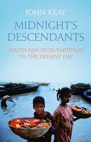 Midnight`s Descendants: South Asia from Partition to the Present Day