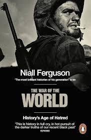 The ​War of the World: History's Age of Hatred