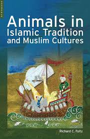 Animals in Islamic Tradition and Muslim Cultures
