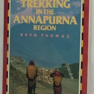 Trekking in the Annapurna Region (Nepal Trekking Guide)