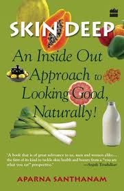 Skin Deep: An Inside Out Approach to Looking Good Naturally