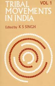 Tribal Movements in India, Vol 1