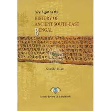 New Light on the History of Ancient South-East Bengal