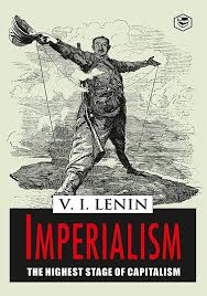 Imperialism, the Highest Stage of Capitalism