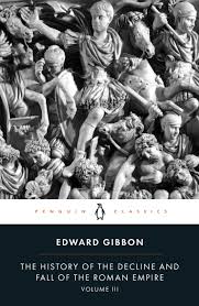 The History of the Decline and Fall of the Roman Empire: Volume III