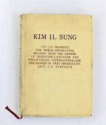 Kim Il Sung: Let Us Promote the World Revolution, Holding High the Banner of Marxism- Leninism and Proletarian Internationalism, the Banner of Anti-Imperialists, Anti- U. S. Struggle