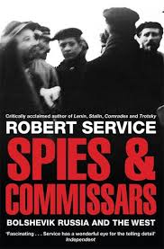 Spies & Commissars: Bolshevik Russia and the West