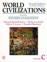World Civilizations: Includes Western Civilizations, Vilome C