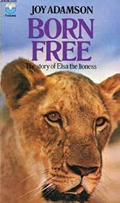 Born Free: The Story of Elsa the Lioness
