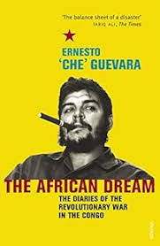 The African Dream: The Diaries of the Revolutionary War in the Congo