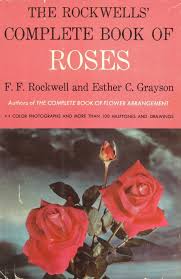 The Rockwells' Complete Book of Roses