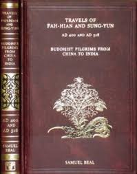 Travels of Fah-Hian and Sung-Yun: Buddhist Pilgrims from China to India (AD 400 and AD 518)