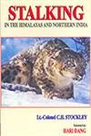 Stalking: In the Himalayas and Northern India