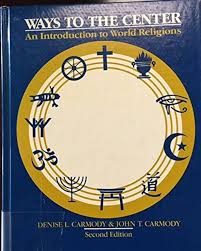 Ways to the Center: An Introduction to the World Religions