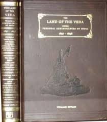 The Land of the Veda: Personal Reminniscences of India, 1857-1858