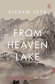From Heaven Lake: Travels through Sinkiang and Tibet