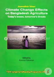 Climate Change Effects on Bangladesh Agriculture: Today's Losses, tomorrow's threats
