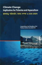 Climate Change: Implication for Fisheries and Aquaculture