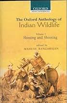 Indian Wildlife, Volume 1: Hunting and Shooting