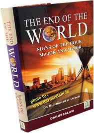The End of the World: Signs of the Hour Major and Minor