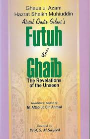 Futuh al Ghaib: The Revelations of the Unseen