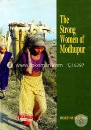 The Strong Women of Modhupur