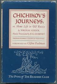Chichikov's Journeys: or, Home Life in Old Russia