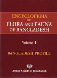 Encyclopedia of Flora and Fauna of Bangladesh: Bangladesh Profile, Volume 1