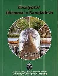 Eucalyptus: Dilemma in Bangladesh