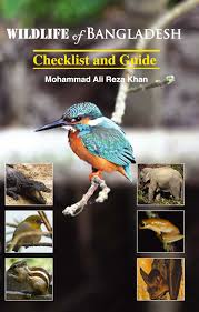 Wildlife of Bangladesh: Checklist and Guide