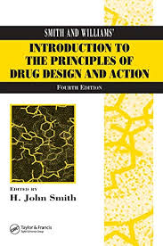 Introduction To The Principles Of Drug Design And Action Th Edition By Smith & Williams