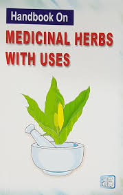 Handbook On Medicinal Herbs with Uses