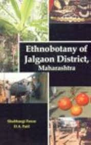 Ethnobotany of Jalgaon District, Maharashtra