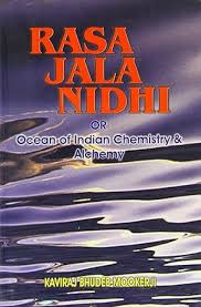 Rasa Jala Nidhi or Ocean of Indian Chemistry & Alchemy, Volume 2
