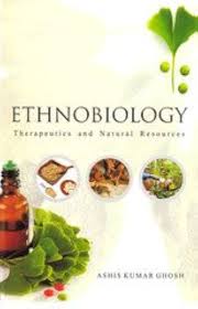 Ethnobiology: Therapeutics and Natural Resources