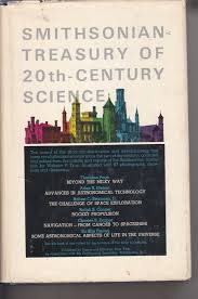 Smithsonian Treasury of Twentieth-Century Science