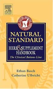 Natural Standard Herb & Supplement Handbook: The Clinical Bottom Line
