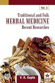 Traditional and Folk Herbal Medicine: Recent Researches, Vol. 2