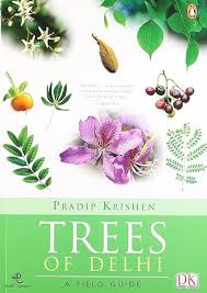 Trees of Delhi: A Field Guide