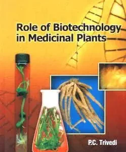 Role of Biotechnology in Medicinal Plants