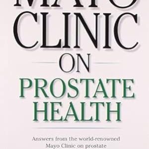 Mayo Clinic on Prostate Health